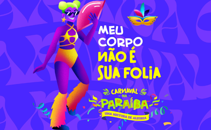 “Meu corpo não é sua folia”: MPPB apoia campanha contra a importunação sexual