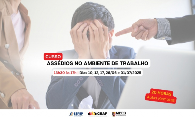 Ceaf e Espep inscrevem para curso sobre assédio no ambiente de trabalho