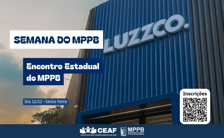 Encontro estadual nesta sexta-feira (12/12) encerra Semana do MPPB