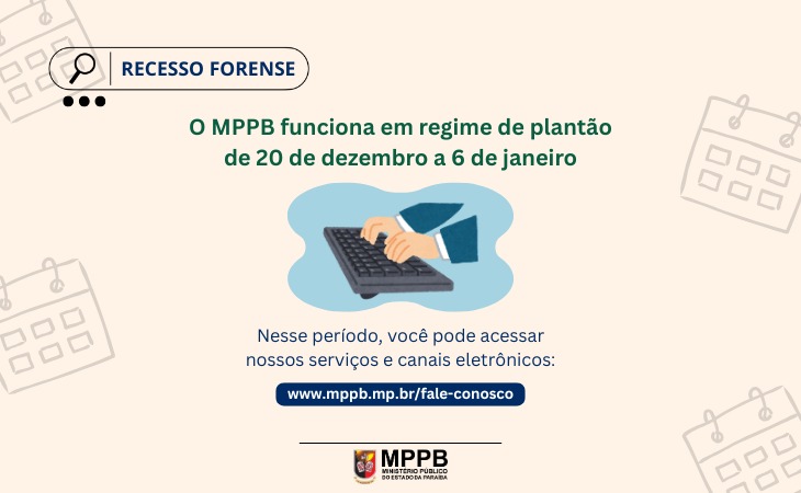 Recesso forense: MPPB funciona em regime de plantão até o dia 6 de janeiro