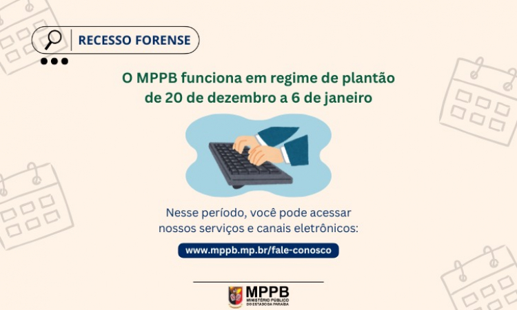 Recesso forense: MPPB funciona em regime de plantão até o dia 6 de janeiro