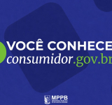 Consumidor Conectado: MPPB estimula uso de plataforma de solução de conflitos online