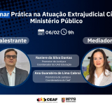 Ceaf realiza 1ª formação continuada do ano para promotores em estágio probatório e demais membros