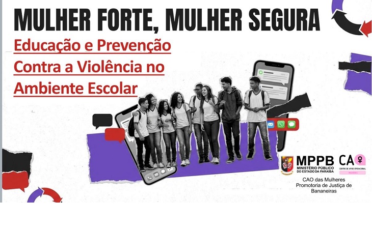 Mulher forte, mulher segura: MPPB inicia série de palestras para estudantes do estado