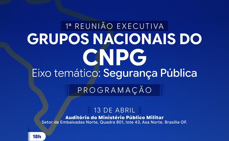 PGJ da PB discute segurança pública com presidente da Câmara e Ministro da Justiça, em reunião do CNPG em Brasília