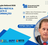 Eleições 2026: promotores e juízes eleitorais participam de capacitação no MPPB