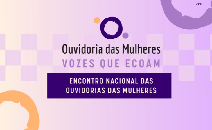 MPPB participará de Encontro Nacional das Ouvidorias das Mulheres; inscrições abertas