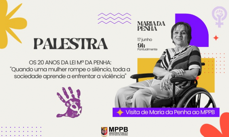 MPPB recebe Maria da Penha, nesta quarta (17), para falar sobre os 20 anos da lei que leva seu nome