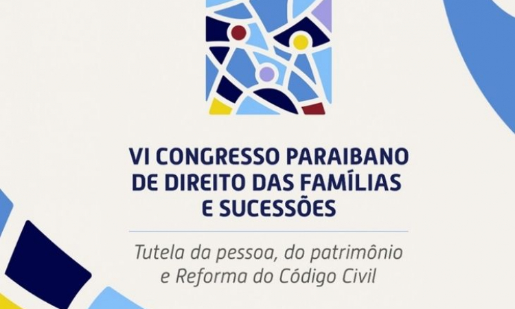 MPPB apoia congresso sobre Direito de Família e Sucessões que acontecerá na PB; inscrições abertas